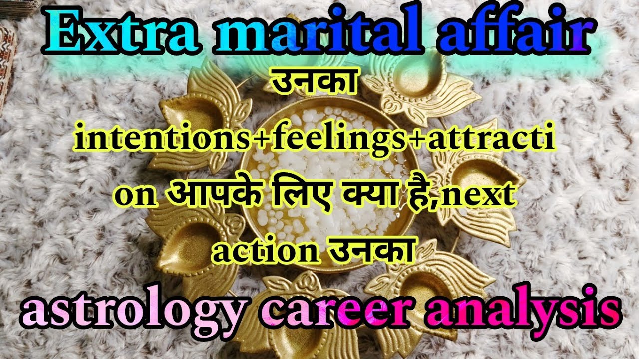 extra marital affair/timeless/@sonatarot5877  intention or feelings /career analysis by astrology