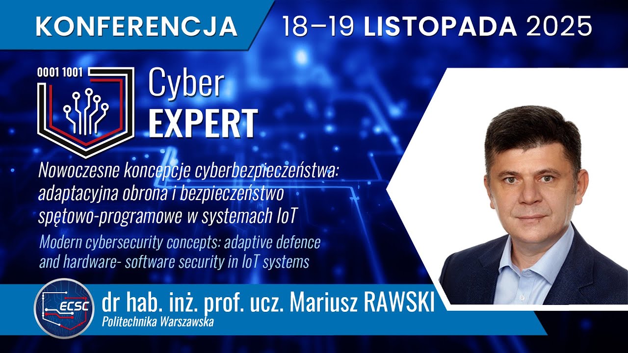 CyberEXPERT 2025 Mariusz RAWSKI | Nowoczesne koncepcje cyberbezpieczeństwa