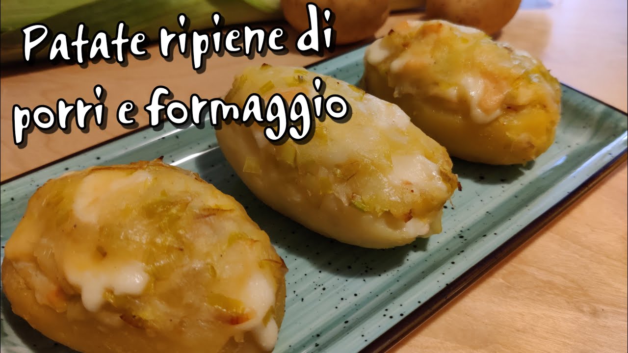 PATATE RIPIENE DI PORRI E FORMAGGIO 🥔🧀 ~ Facili e golose !