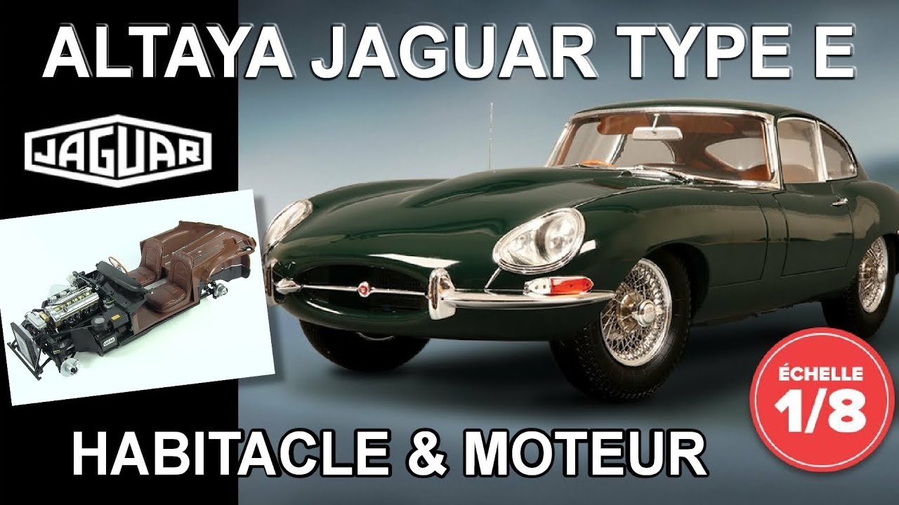 Altaya Jaguar Type-E 1:8 Habitacle & moteur - Faron54 HD