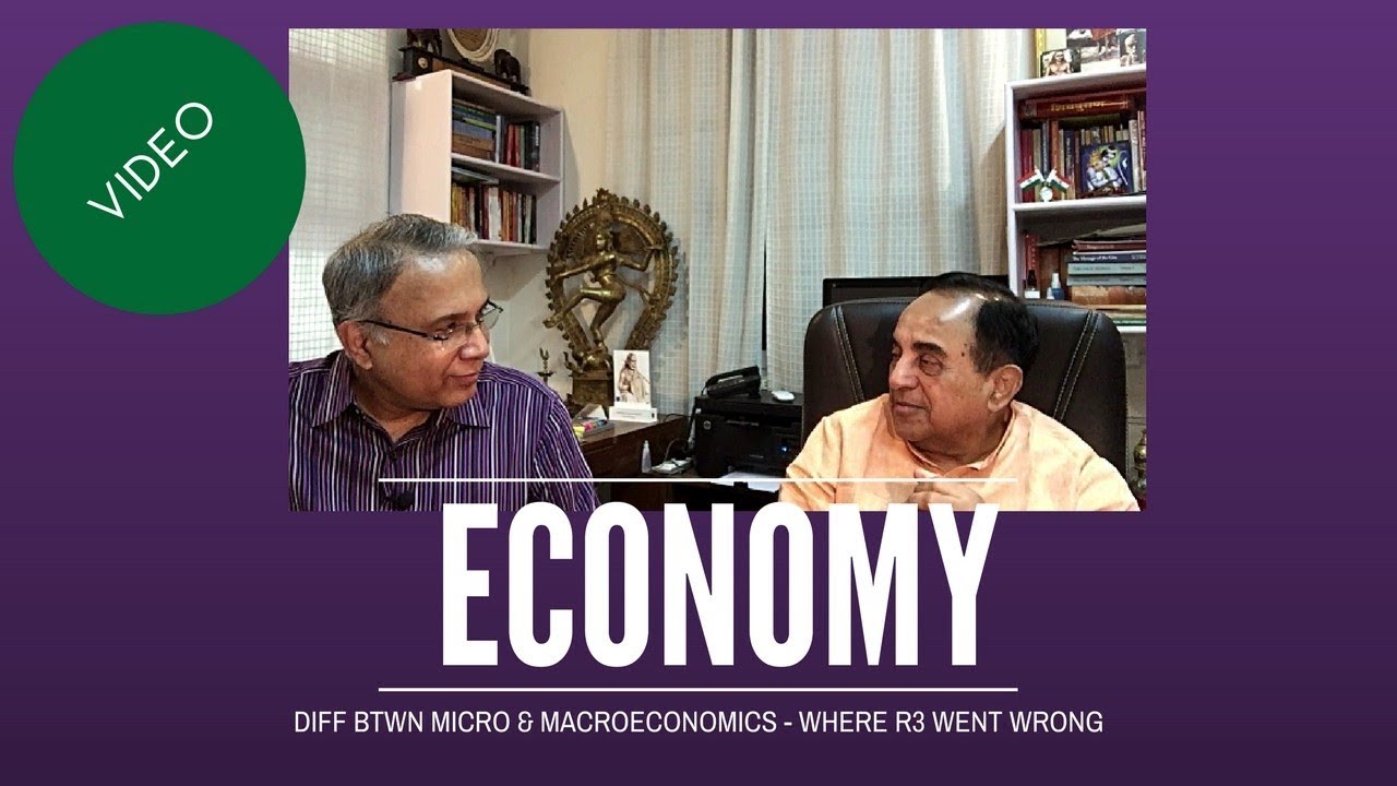 Dr. Subramanian Swamy on difference between Micro and Macroeconomics