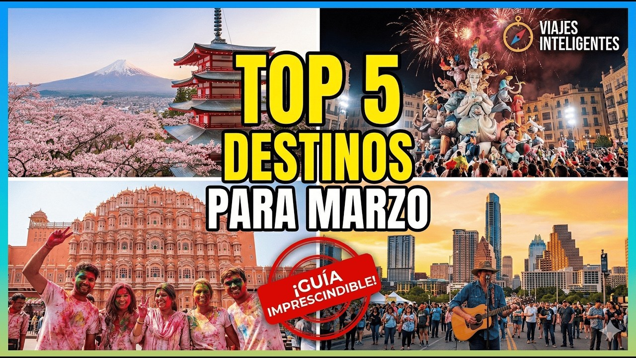 5 Ciudades que DEBES Visitar en Marzo (Antes de que sea tarde)