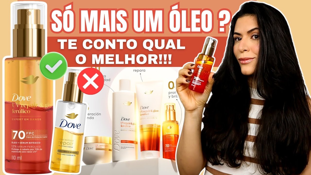 Resenha Óleo + Sérum Dove UV Repair & Glow Ferúlico: Funciona Mesmo?