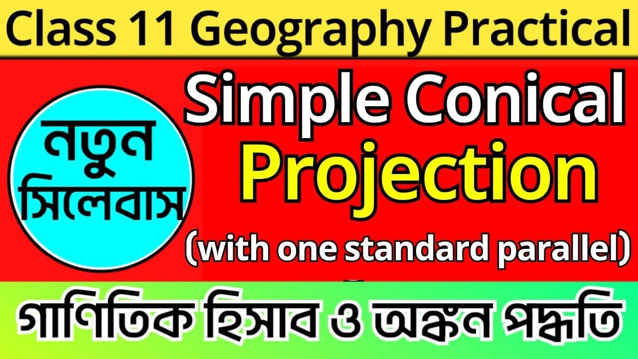 Simple Conical Projection with One Standard Parallel। Class 11। New Syllabus। 2024.