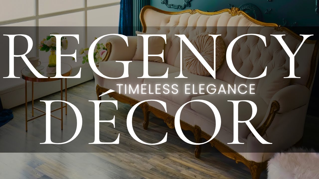 Regencycore Design | Top 10 Ideas for Creating an Elegant House