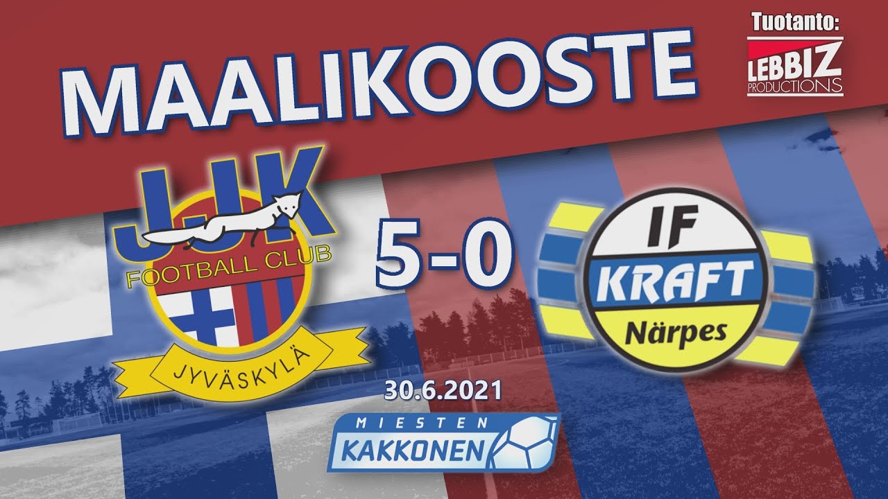 JJK - Närpes Kraft 30.6.2021 MAALIKOOSTE