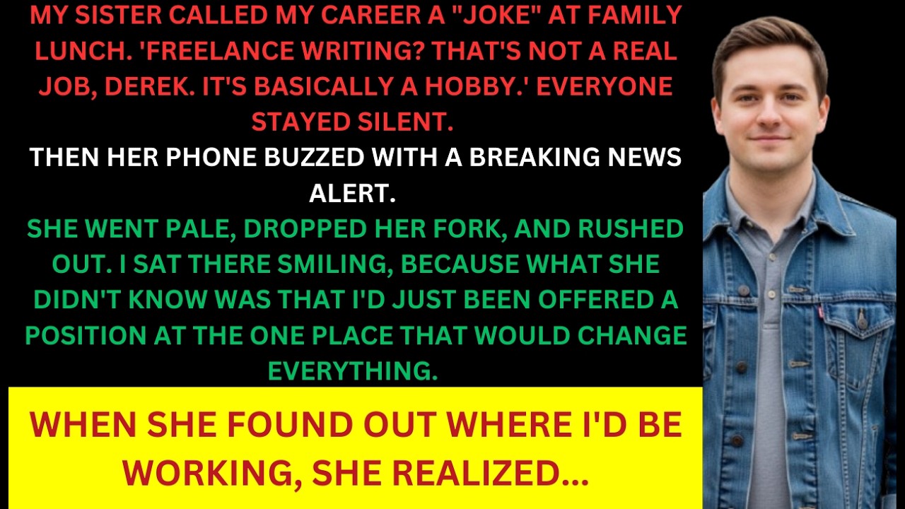My Sister Said My Career Was a “Joke” During Family Lunch — Then the news alert on her phone made...