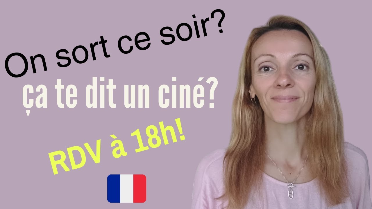 Parler de ses sorties en français -  Expressions naturelles pour inviter et raconter