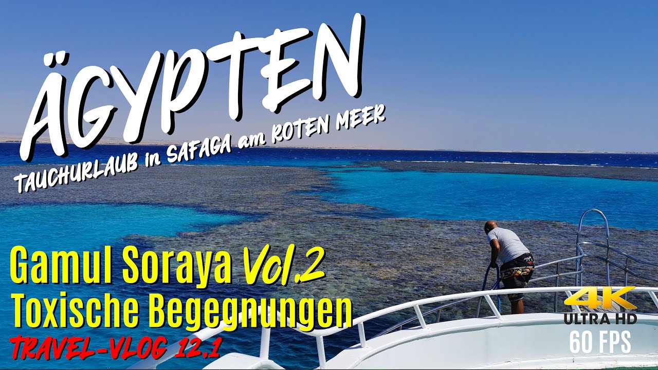 Tauchen in ÄGYPTEN - Gamul Soraya Vol.2 
