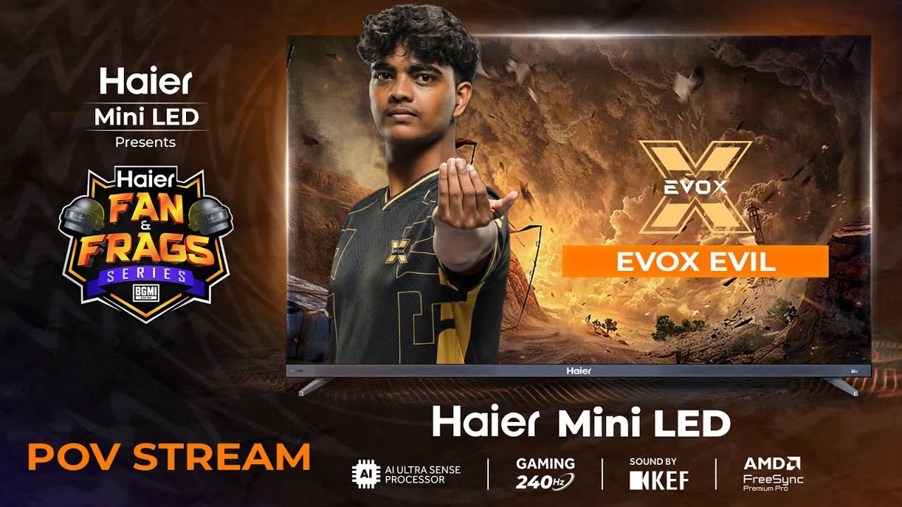 HAIER 5LAKH TOURNAMENT POV STREAM I EVOX EVIL