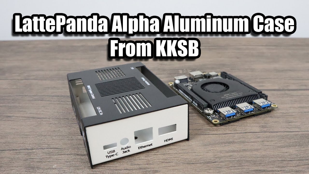 LattePanda Alpha / Delta Aluminum Case From KKSB Quick Look And Assembly