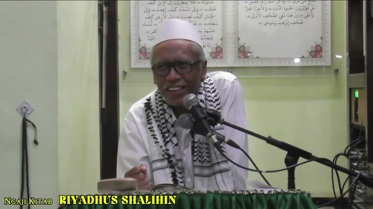 Ngaji Kitab RIYADHUS SHALIHIN tentang JANJI ALLAH TA’ALA BAGI ORANG YANG BERIMAN DI DALAM SURGA