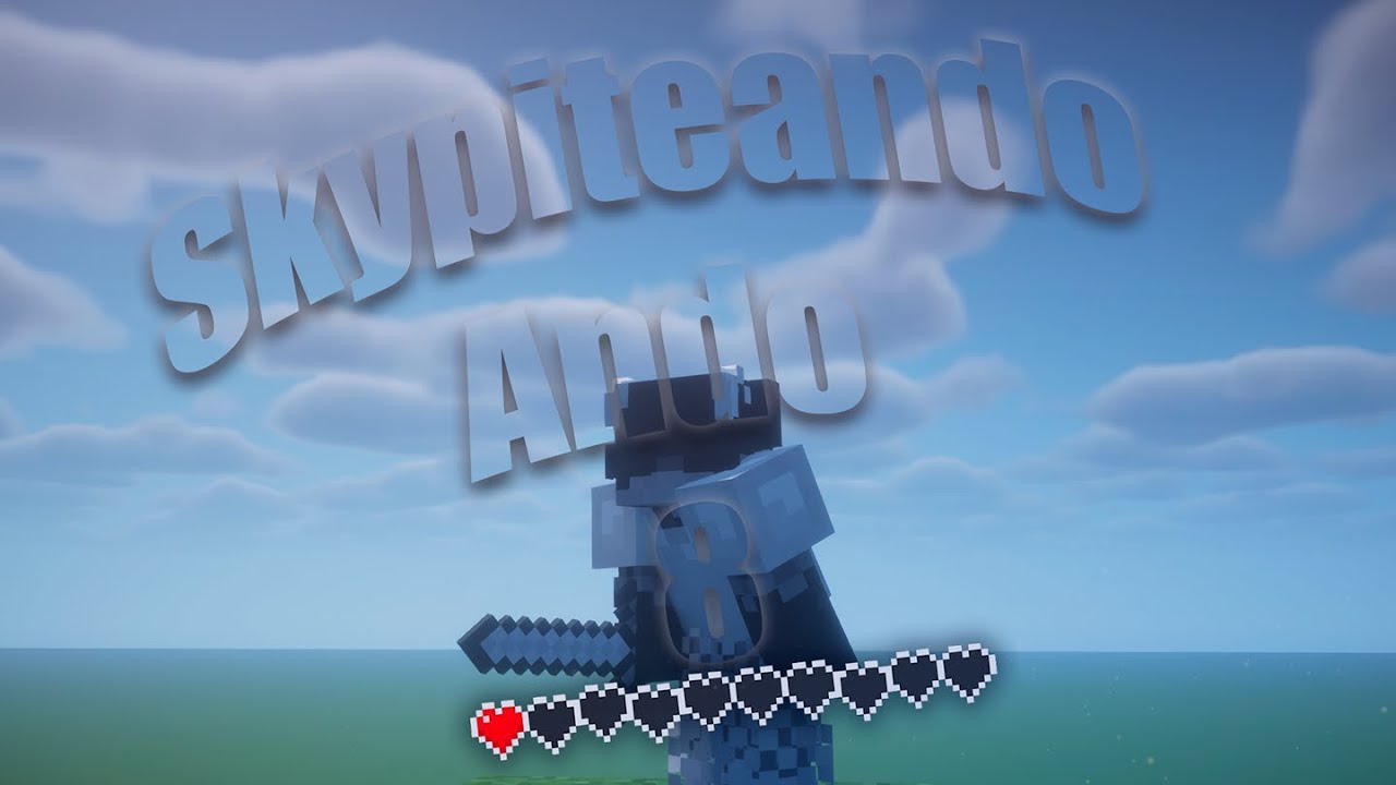 Skypiteando Ando #8