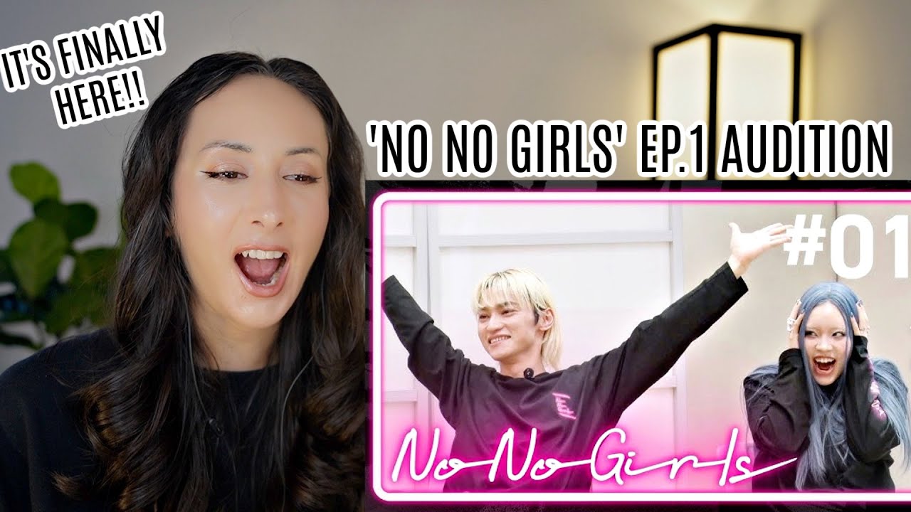 【No No Girls】Ep.01 / Prologue - What's No No Girls- REACTION | (ENG/JPN SUB)