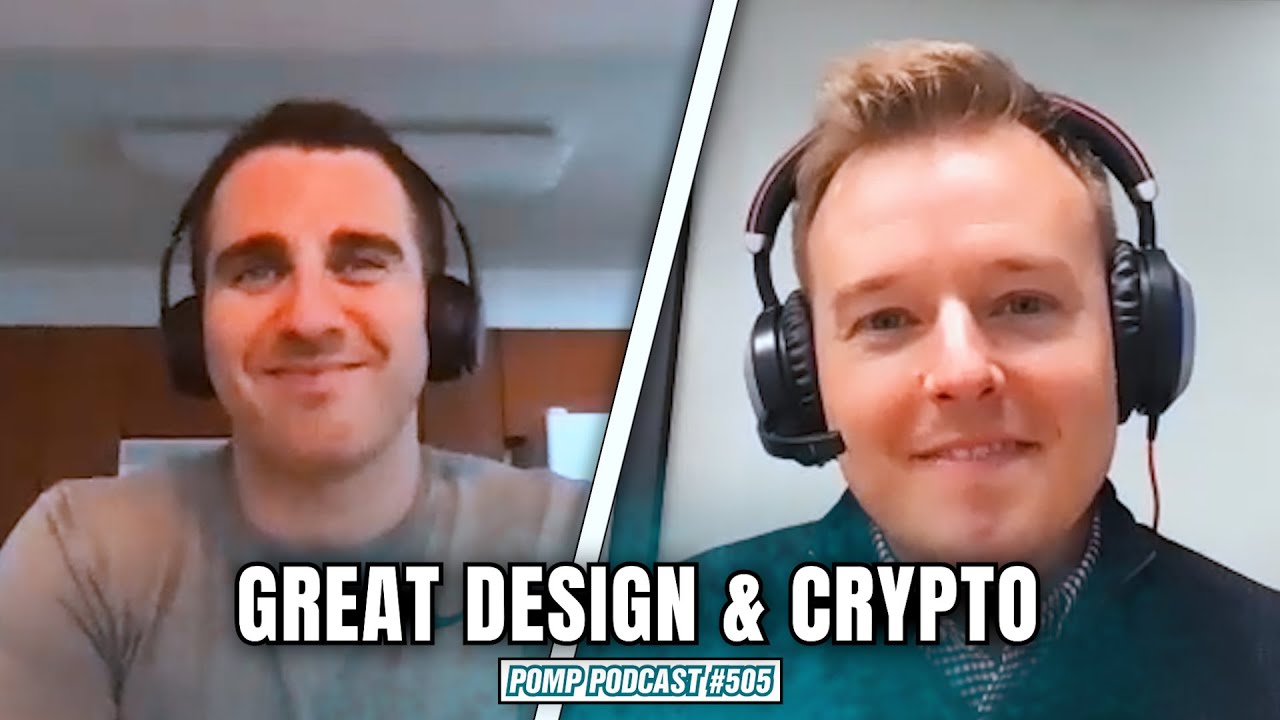 Great Design & Crypto | Daniel Scrivner | Pomp Podcast #505
