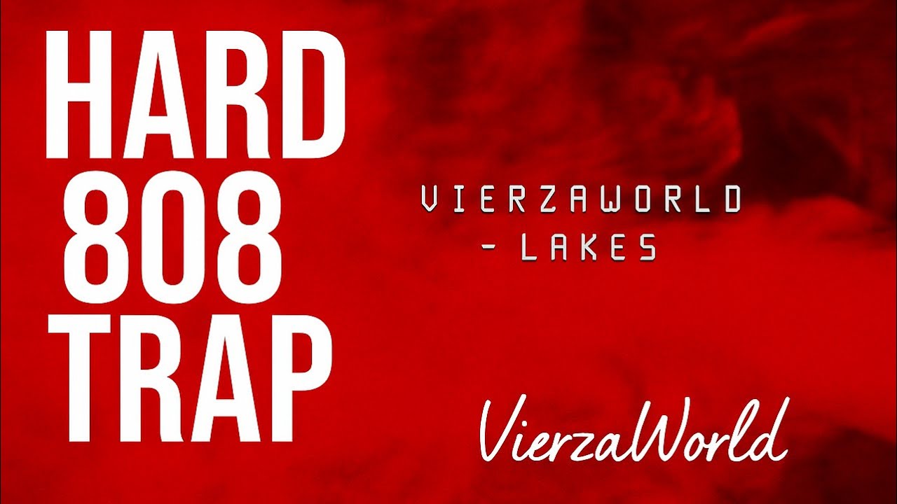 LAKES &ndash; Hard 808 Trap Type Beat | VierzaWorld (Prod. Vierza) [FREE FOR NON-PROFIT]
