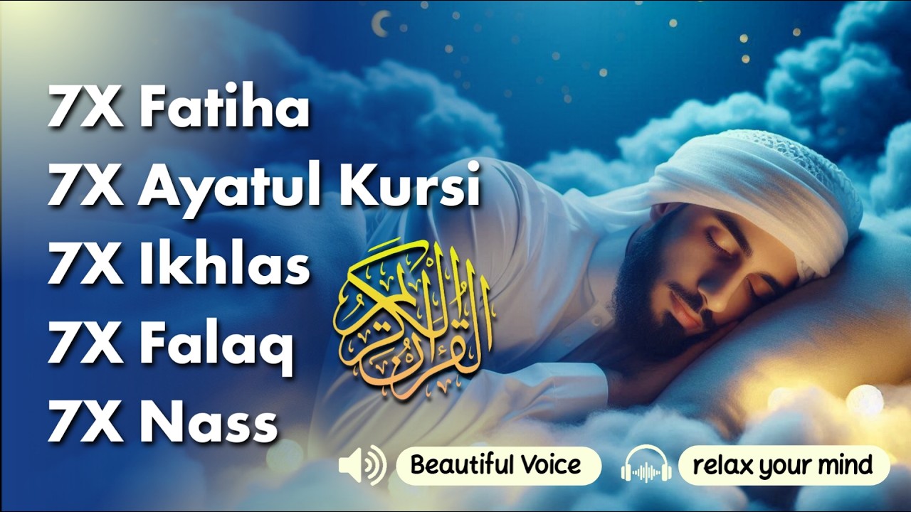 7X FATIHA 7X AYATUL KURSI 7X KAFIRUN 7X IKHLAS 7X FALAQ 7X NAS | Alaa Aqel