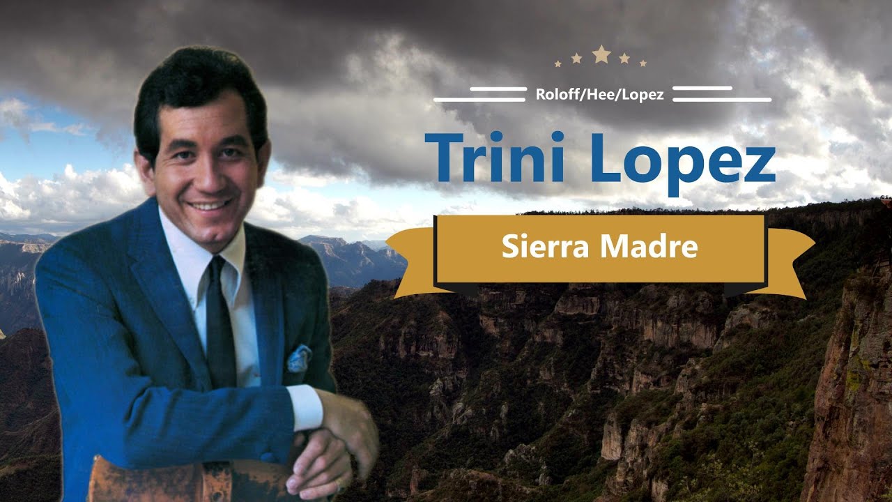 Trini Lopez - Sierra madre del sur (Spanisch Gesungen-Cantado en Español)