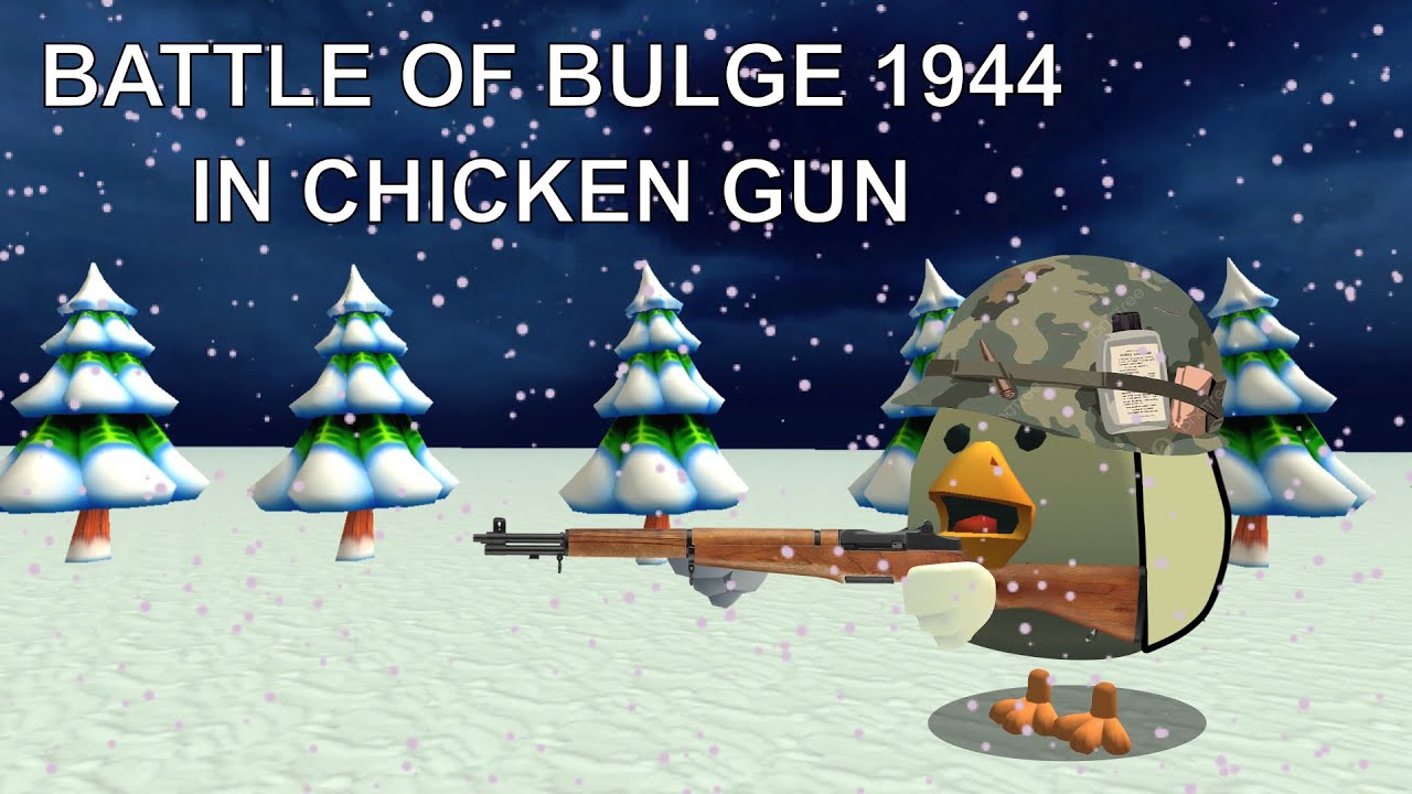 Chicken Gun WW2 | Battle Of Bulge | Chicken Gun | By New DT