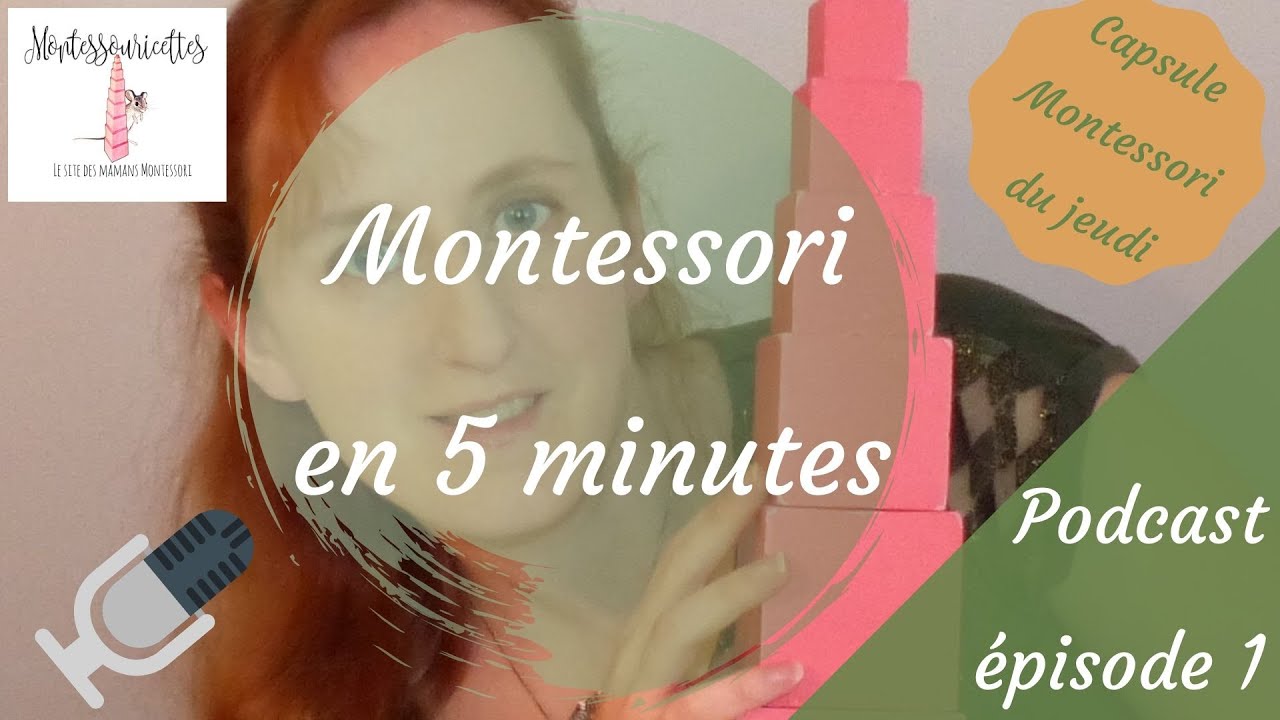 Pédagogie Montessori expliqué en 5 minutes