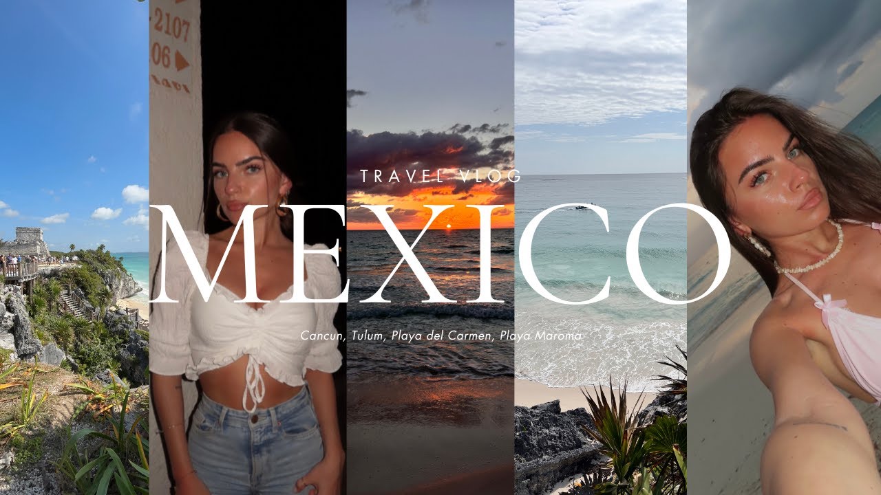 Mexico Travel Vlog 🇲🇽 | Cancun, Tulum, Playa del Carmen | federica