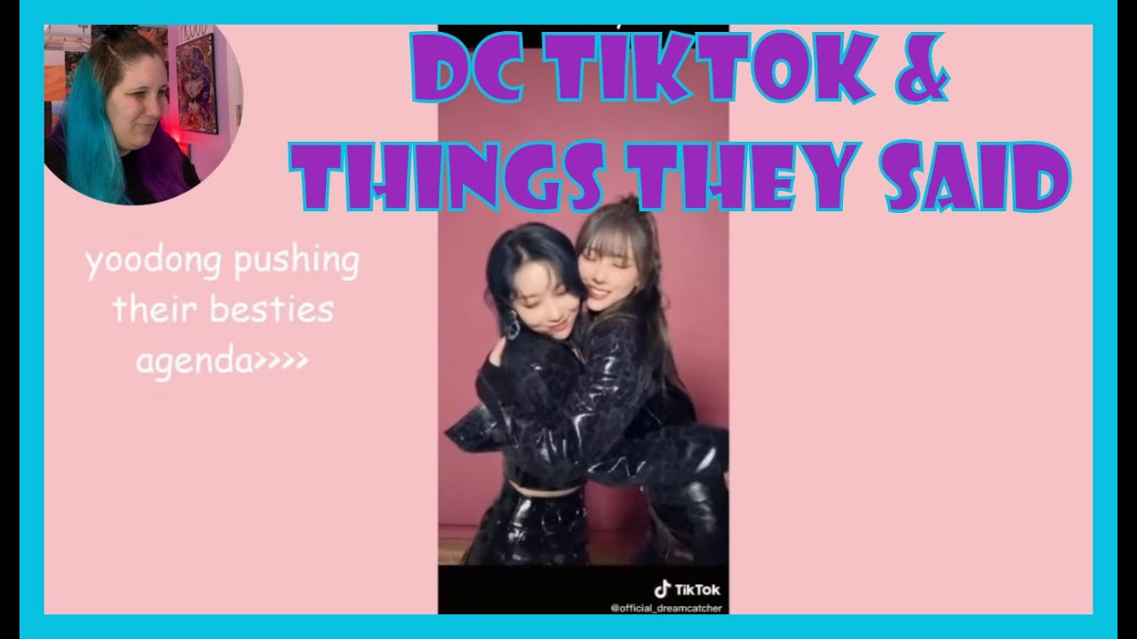 [DREAMCATCHER] Tik Tok & They Said What?!? Reaction | Maggie Nicole KPOP |
