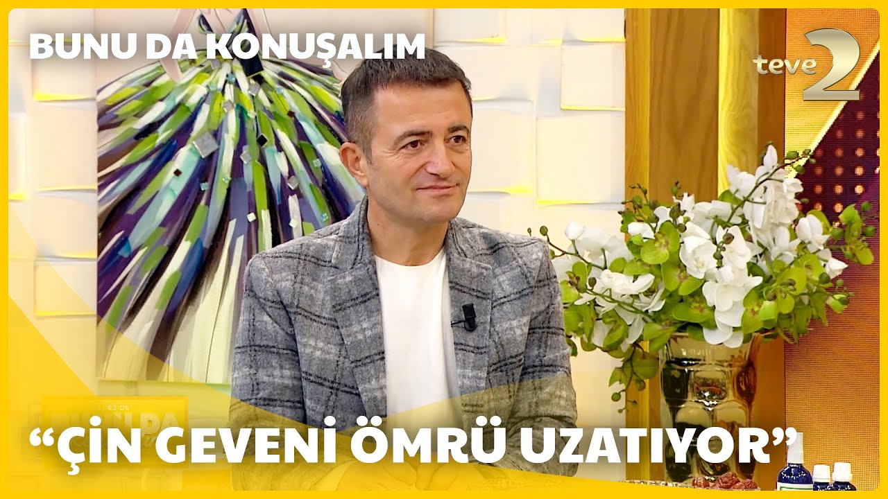 teve2'de Bunu da Konuşalım | Çin Geveninin Sağlığa Etkisi Nedir?