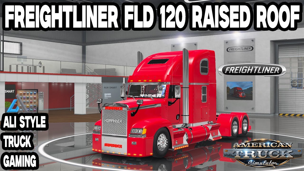 American Truck Simulator (v1.49) | Freightliner FLD 120 Raised Roof | Mega Tuning