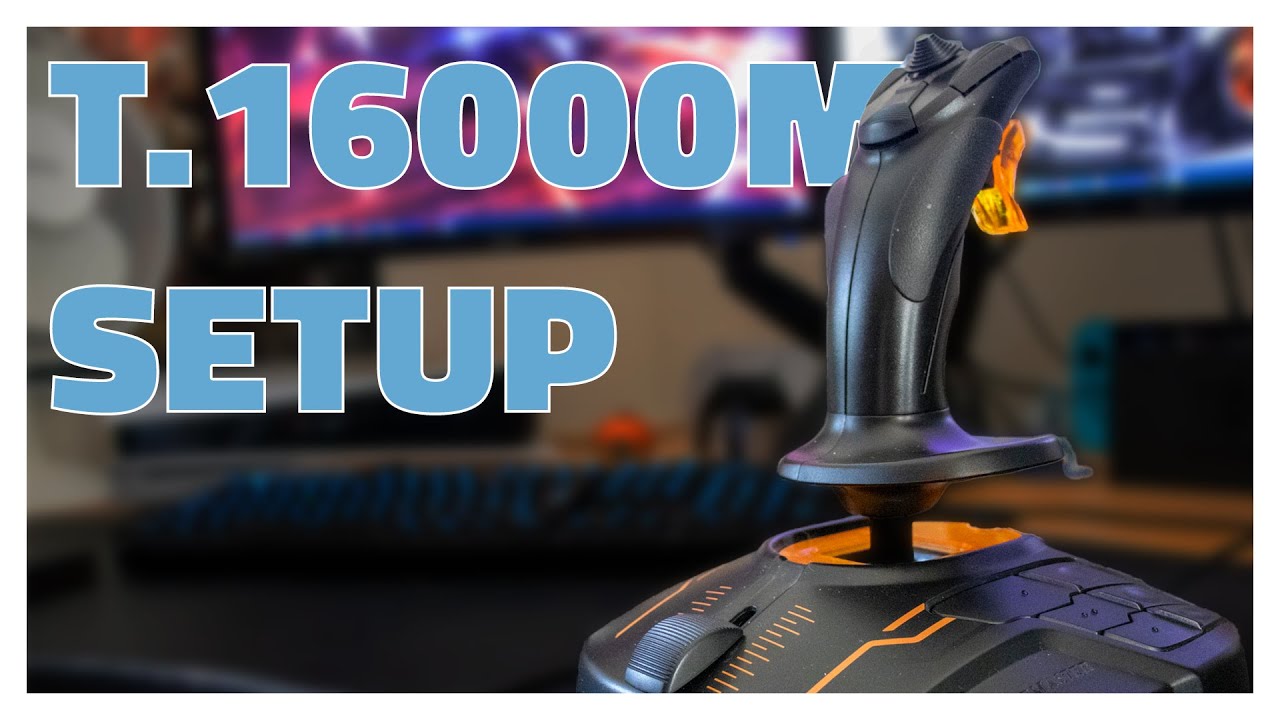 How to Setup the Thrustmaster T.16000M | 2023 Guide