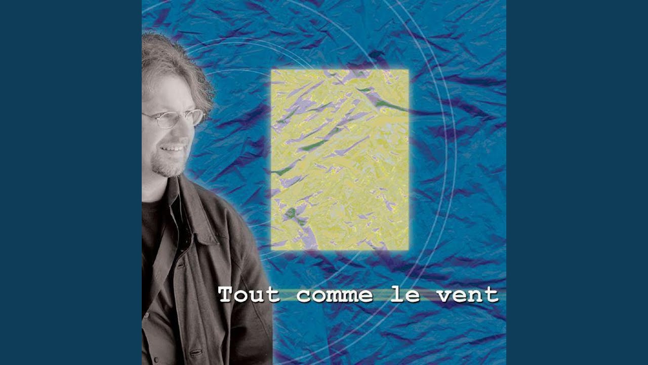 Tout Comme Le Vent