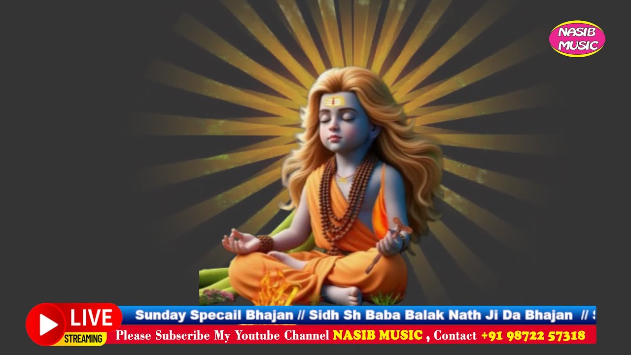 Top Bhajan Satguru Sh. Satnamdass Ji Maharaj / Sidh Sh. Baba Balak nath Ji 2026 / Nasib Music