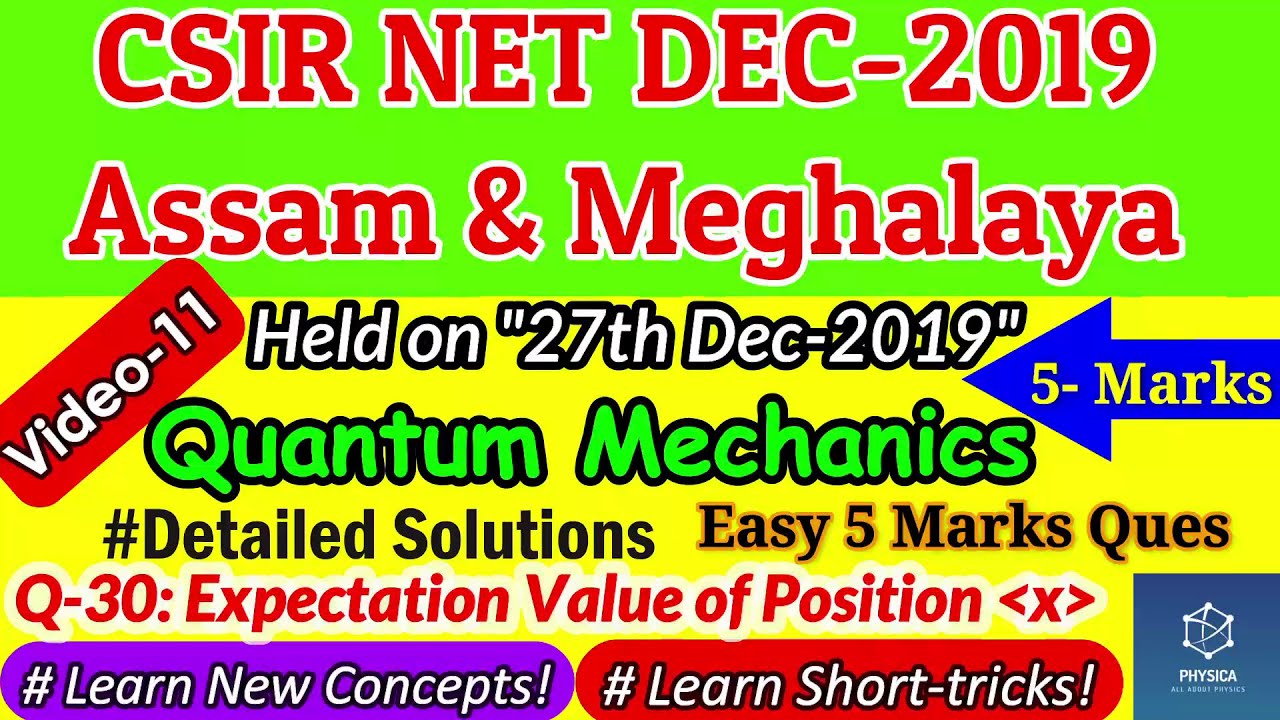 11. CSIR NET DEC 2019 Assam & Meghalaya| Quantum Mechanics 3.5 Marks| Expectation value of Position
