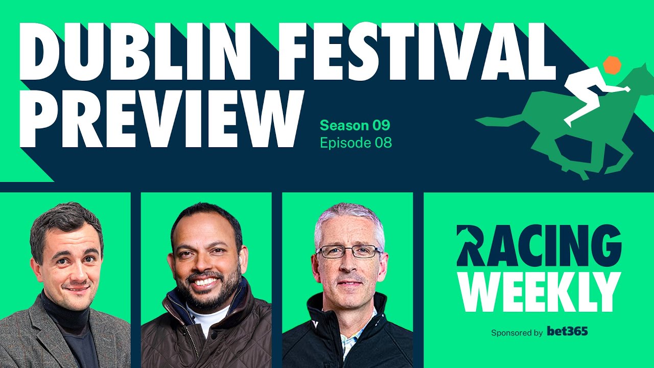Racing Weekly: Dublin Racing Festival Preview with Gary O’Brien