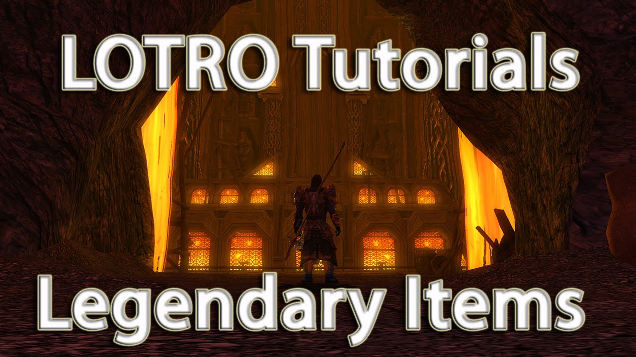 LOTRO - Tutorial - Legendary Item System (pre-Osgiliath/Update 16)