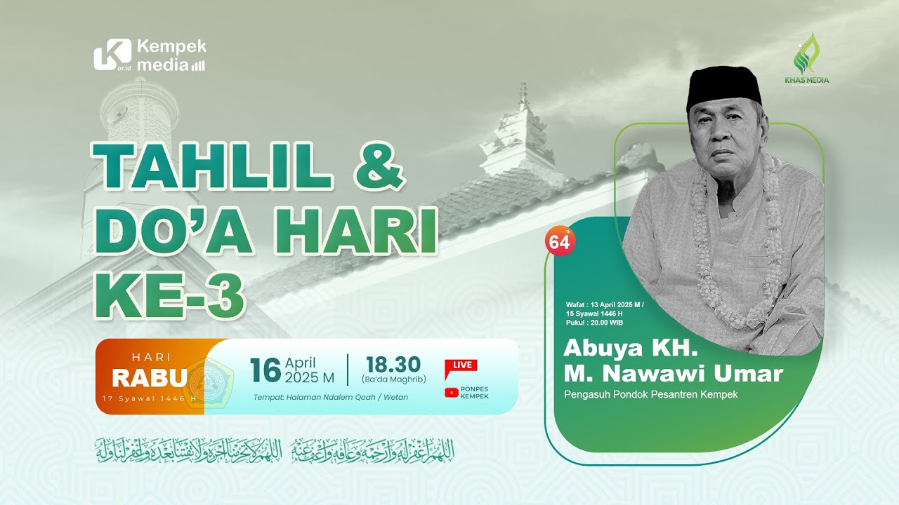 🔴[LIVE] Tahlil & Do'a Hari Ke-3 Almarhum Almaghfurlah Abuya KH. M. Nawawi Umar
