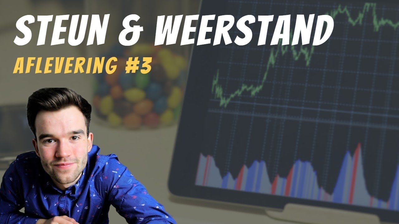 Steun en Weerstand - Technische analyse #3