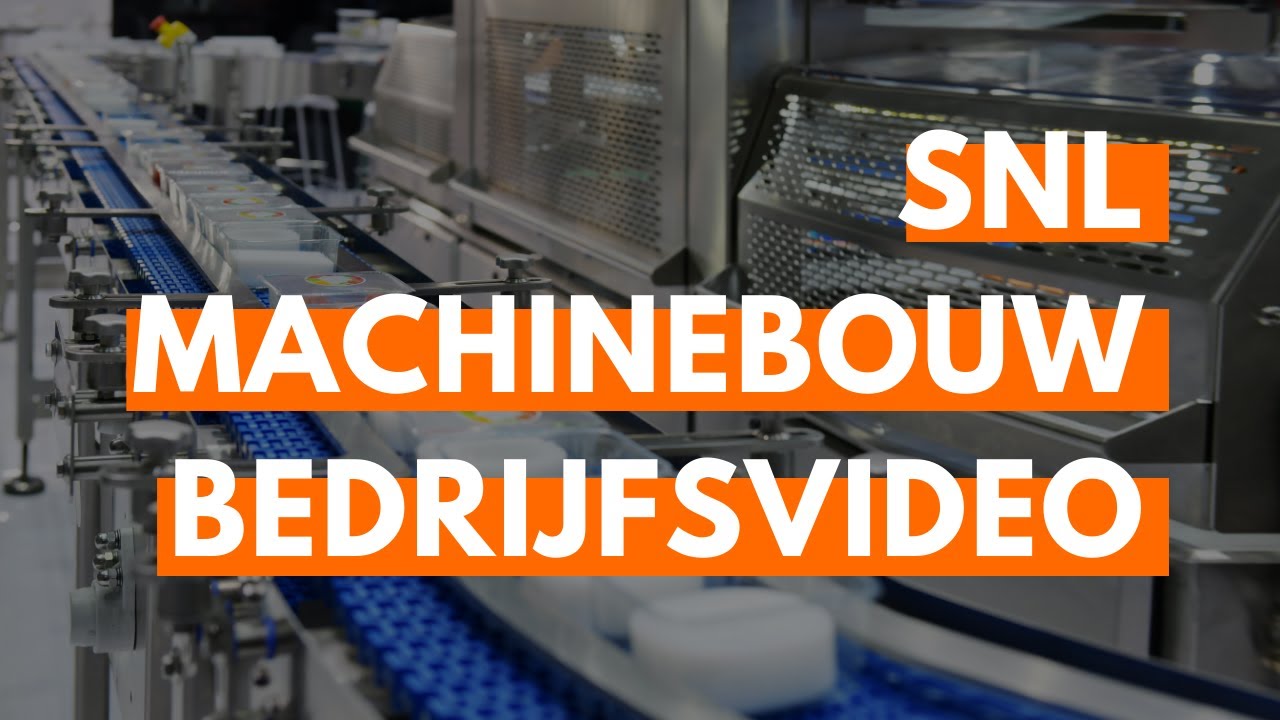 Bedrijfspresentatie | SNL Machinebouw