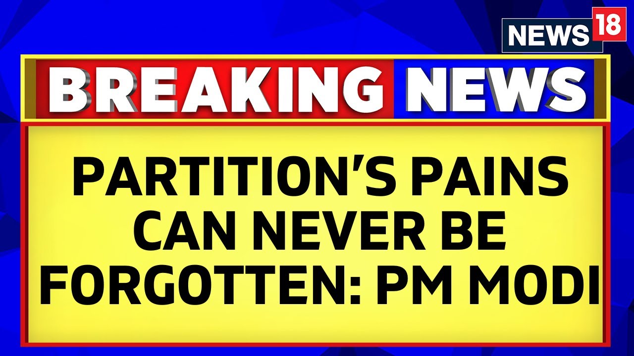 Partition Horrors Remembrance Day | Partition&rsquo;s Pains Can Never Be Forgotten: PM Modi | English News