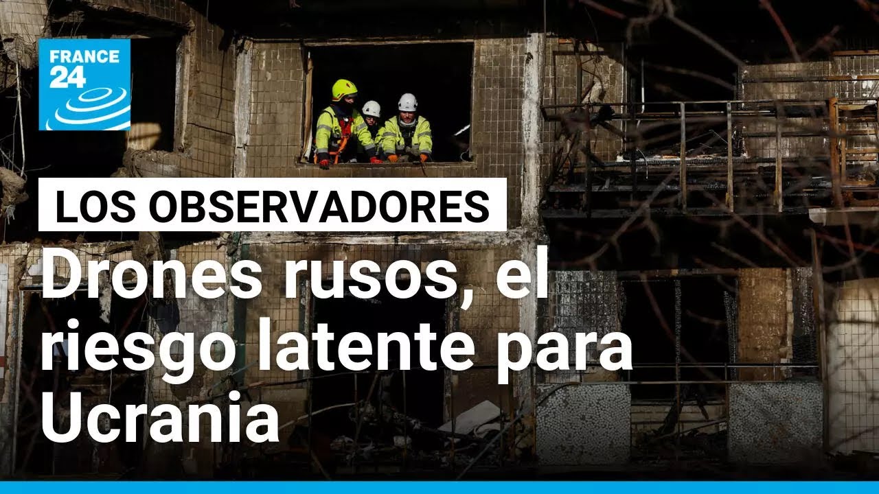 Drones rusos y guerra en Ucrania: el creciente riesgo para la población civil • FRANCE 24 Español