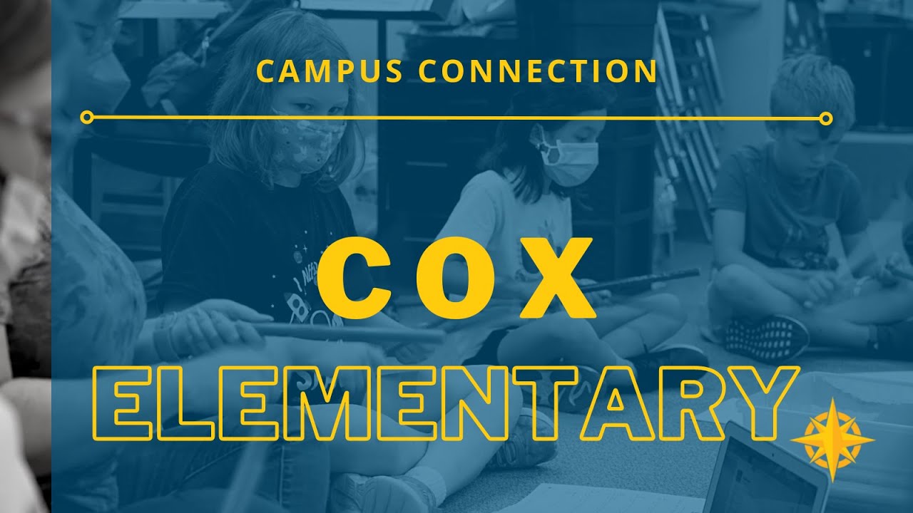 Campus Connection: Cox Elementary