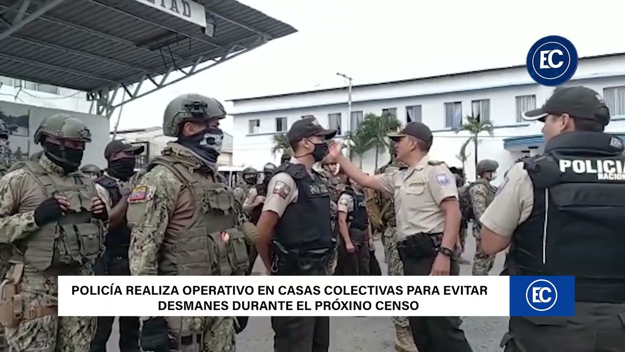 POLIC&Iacute;A REALIZA OPERATIVO EN CASAS COLECTIVAS PARA EVITAR DESMANES DURANTE EL PR&Oacute;XINO CENSO