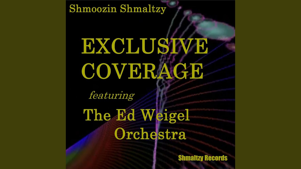 Exclusive Coverage (feat. The Ed Weigel Orchestra)