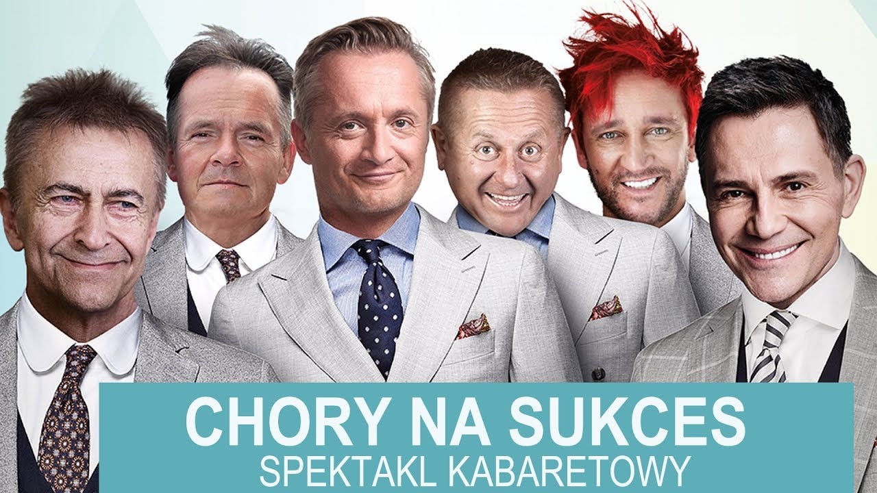 CHORY NA SUKCES / spektakl kabaretowy #02