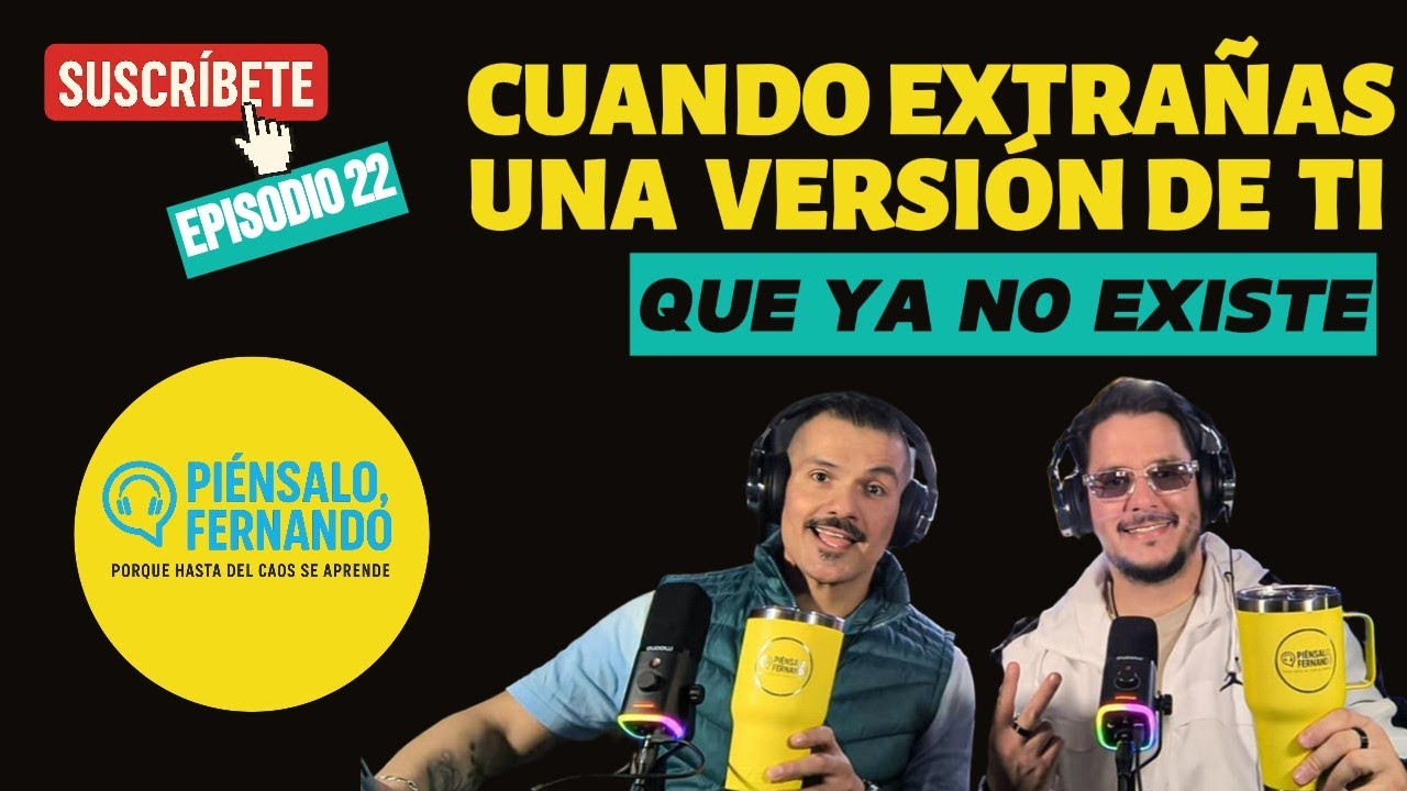 Cuando extrañas una versión de ti que ya no existe. #piensalofernando