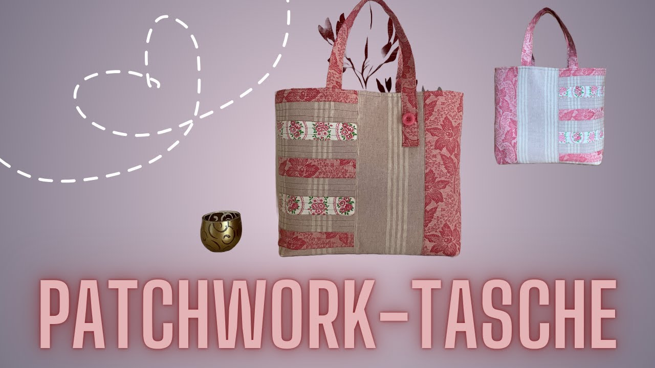 Patchwork   Tasche nähen