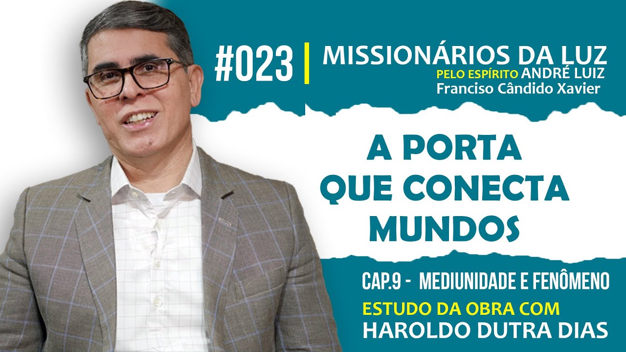 023 - A PORTA QUE CONECTA MUNDOS ✨ Mediunidade e Fenômeno – Cap 9 de Missionários da Luz