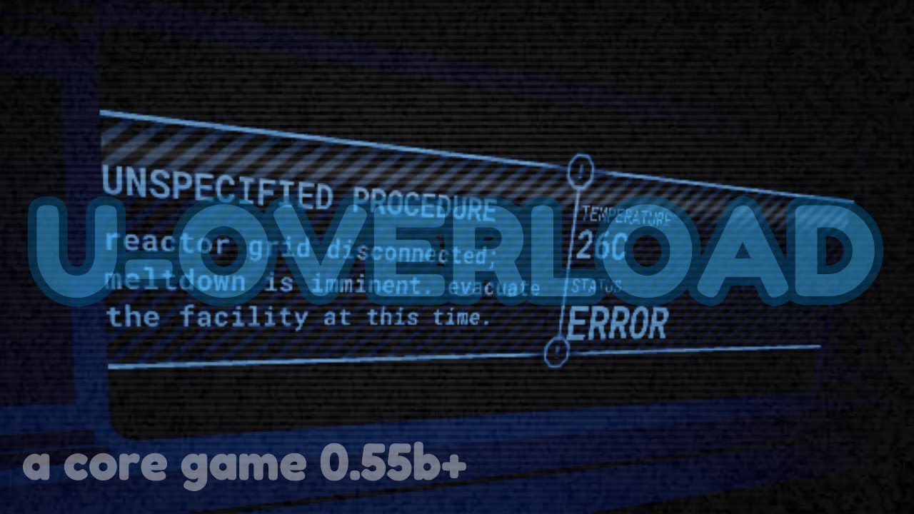 A Core Game - Unplanned Overload (forced) (check desc frfr?!?1/1)