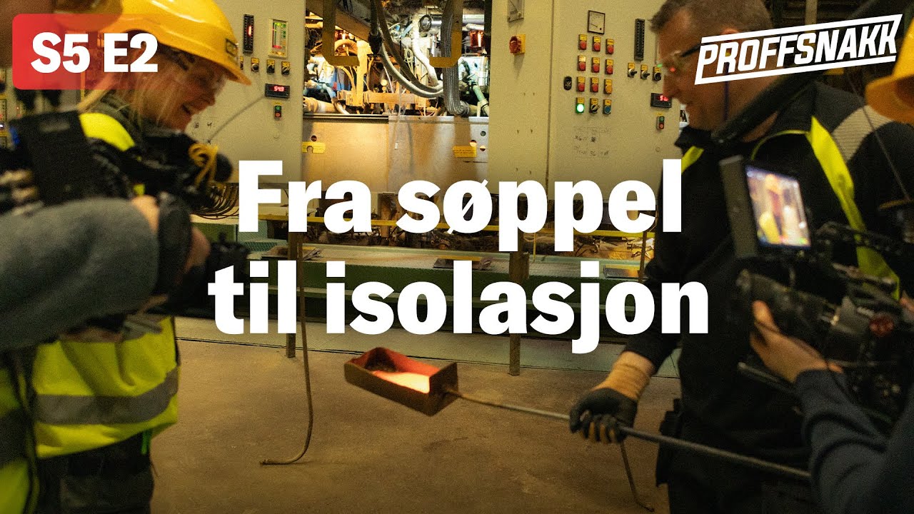 Hvordan blir resirkulert glass til isolasjon? | Vi besøker Glava-fabrikken | Proffsnakk S5