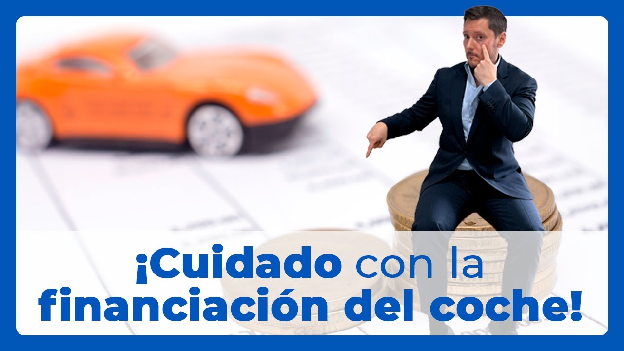 😱 Te puede salir muy caro financiar la compra de tu coche ¡Que no te la jueguen!