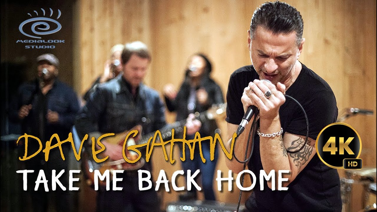 Dave Gahan - Take Me Back Home (Medialook RMX 2021)